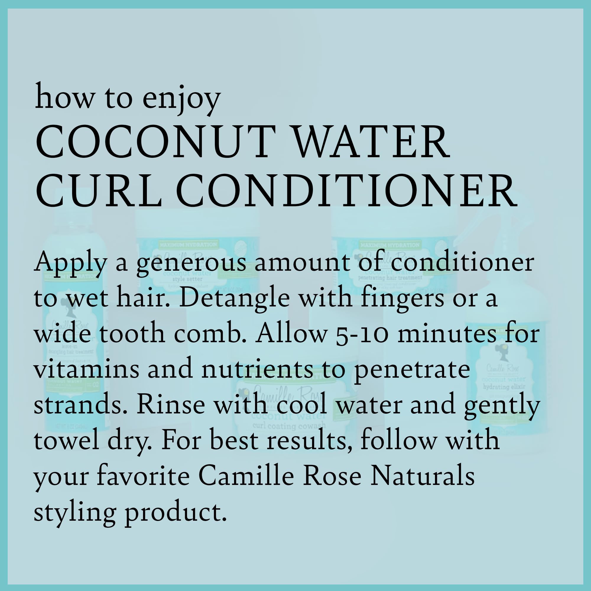 Camille Rose Coconut Water Curl Conditioner, 12 oz